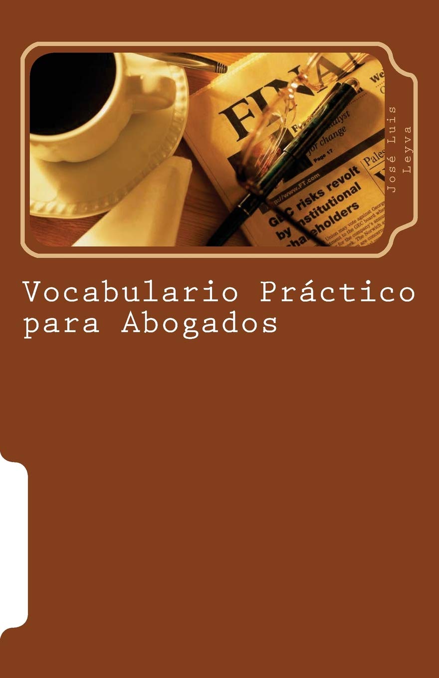 Vocabulario Prctico Para Abogados: English-Spanish Legal Glossary