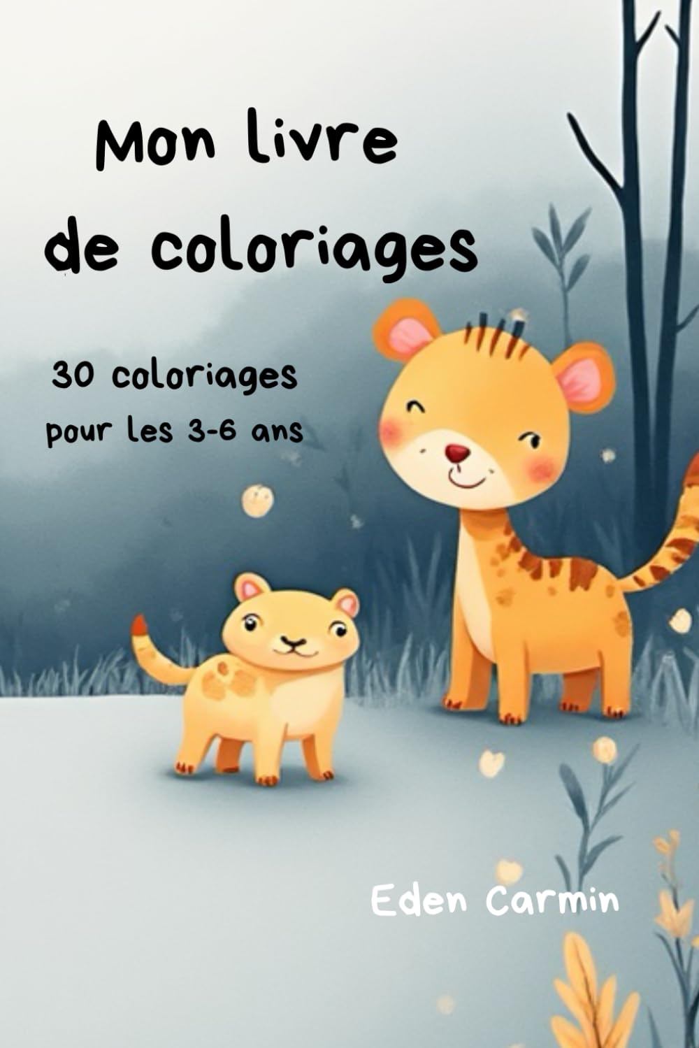 Mon livre de coloriage: 30 coloriages pour les 3-6 ans
