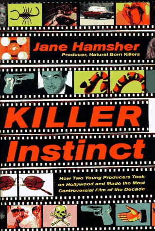  Killer Instinct: How Two Young Producers Took on Hollywood and Made the Most Controversial Film of the Decade