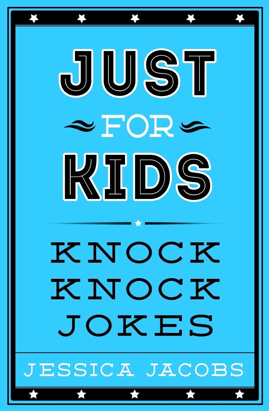 Just for Kids Knock Knock Jokes