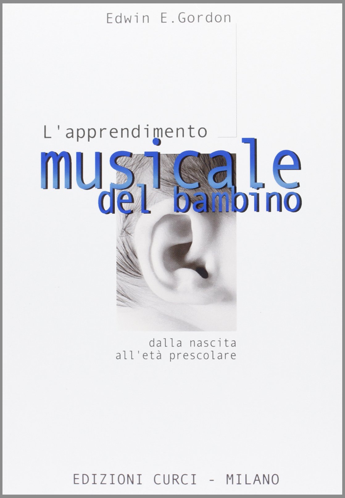 L'apprendimento musicale del bambino dalla nascita all'età prescolare