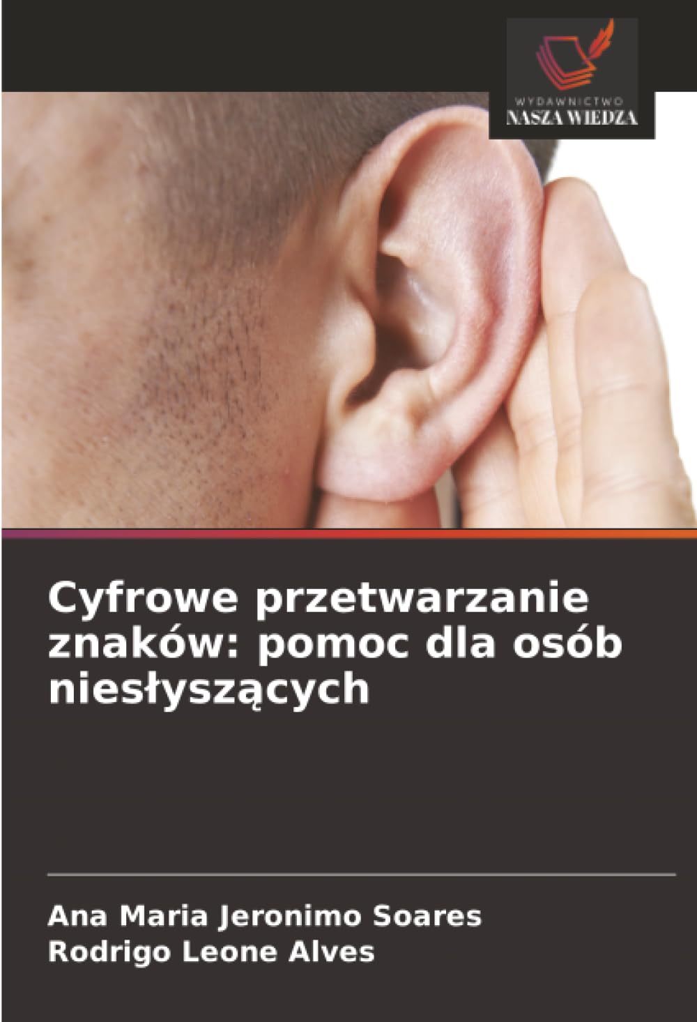 Cyfrowe przetwarzanie znaków: pomoc dla osób nies¿ysz¿cych