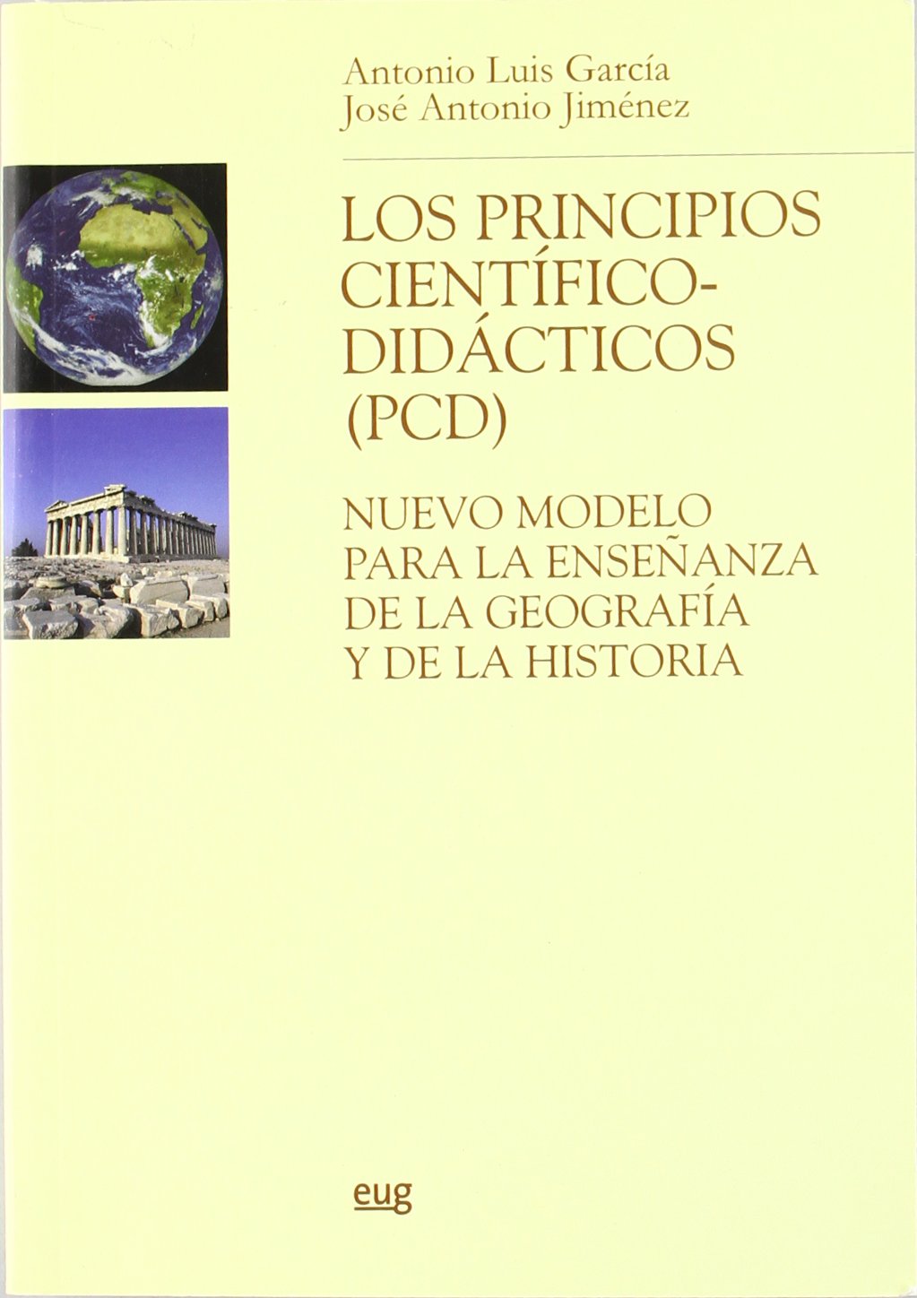 Los principios cientifico-didacticos (PCD): Un nuevo modelo para la enseñanza de la Geografia y de la Historia (fundamentos teóricos): 8