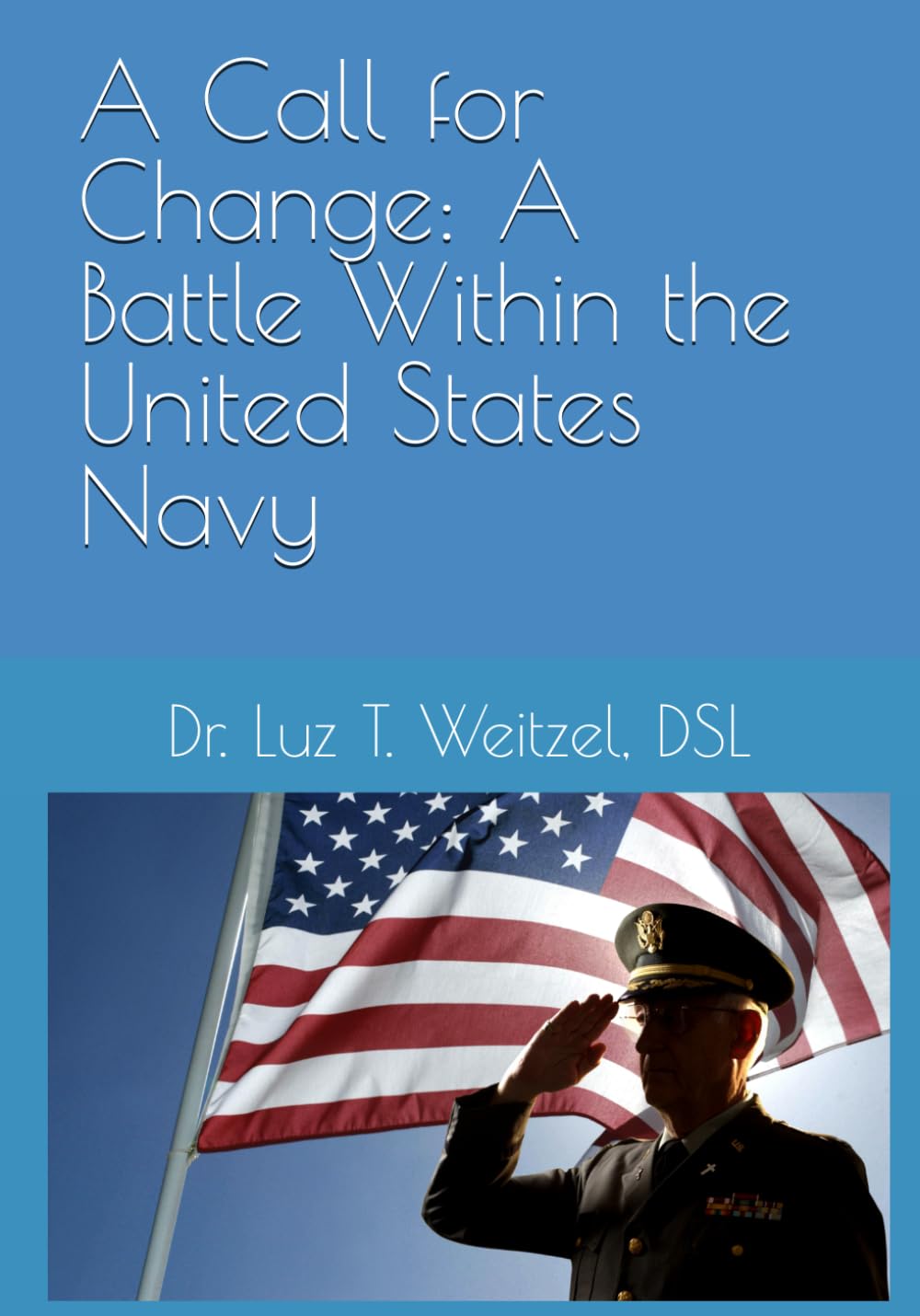 A Call for Change: A Battle Within the United States Navy