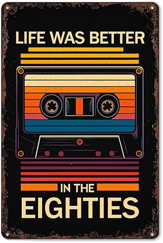 Miniatura 1 de Retro 80'S Cassette Tape "Life Was Better In The Eighties" Metal Sign Funny Poster Sign 8x12 Inch Vintage Aluminum Metal Tin Signs-For Living