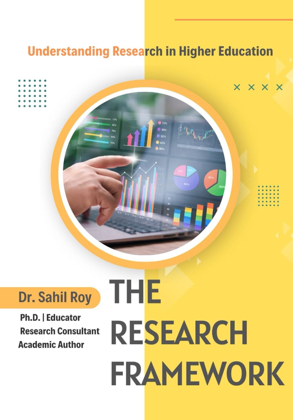 The Research Framework: Understanding research in Higher Education