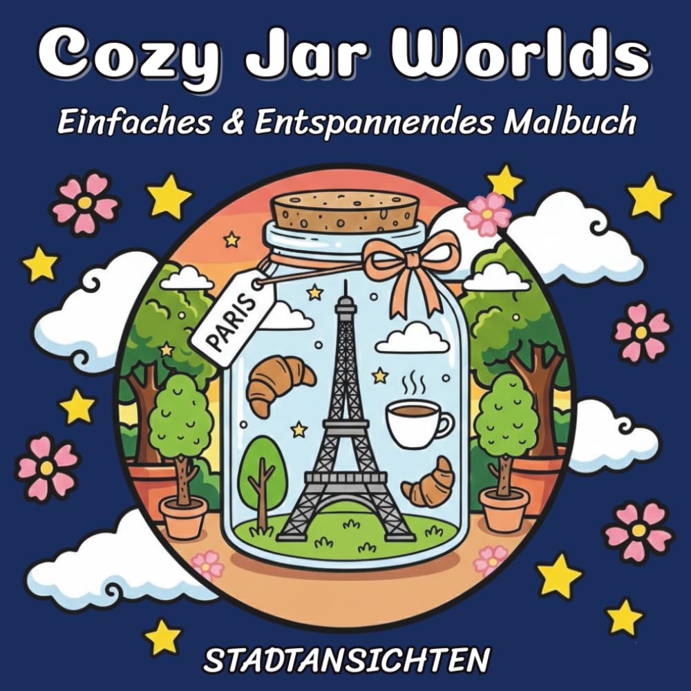 Cozy Jar City Views: Einfaches & Entspannendes Ausmalbuch für Erwachsene
