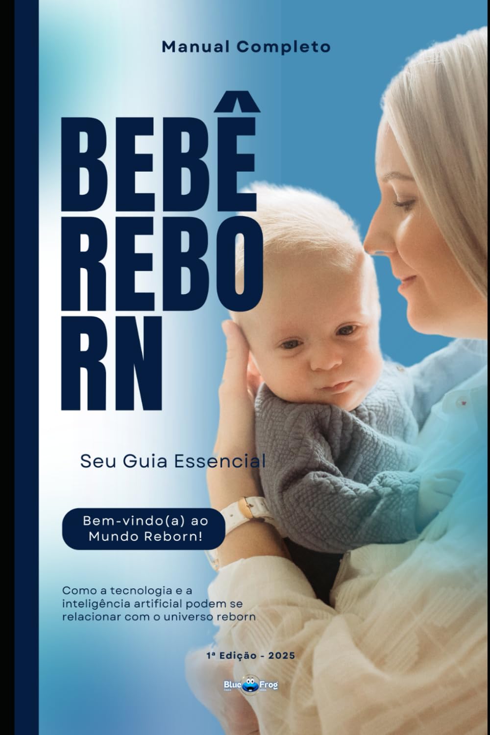 BEBÊ REBORN: Guia Completo