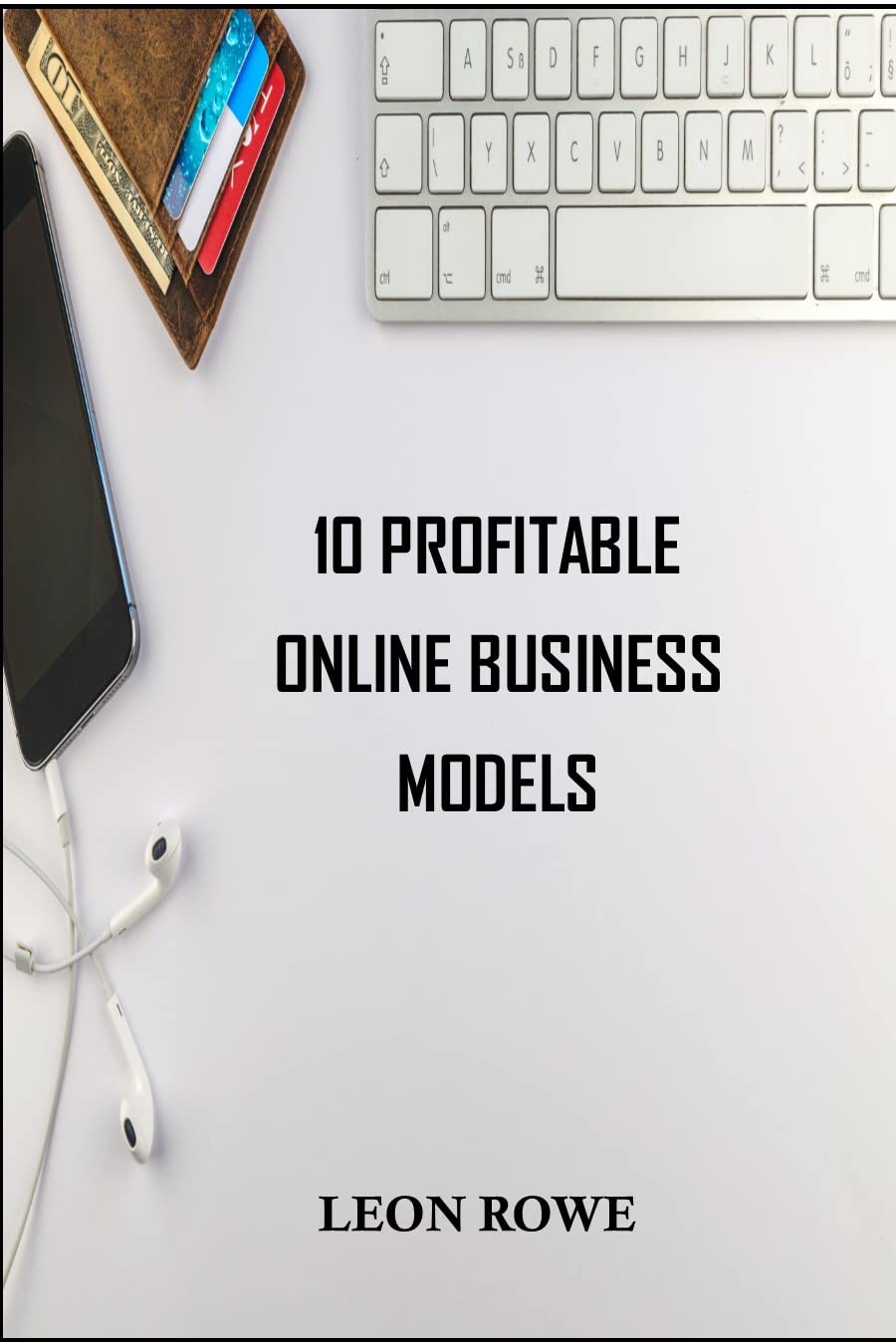 10 profitable online business models: Simple, easy and convenient businesses to start today and boost your finances significantly