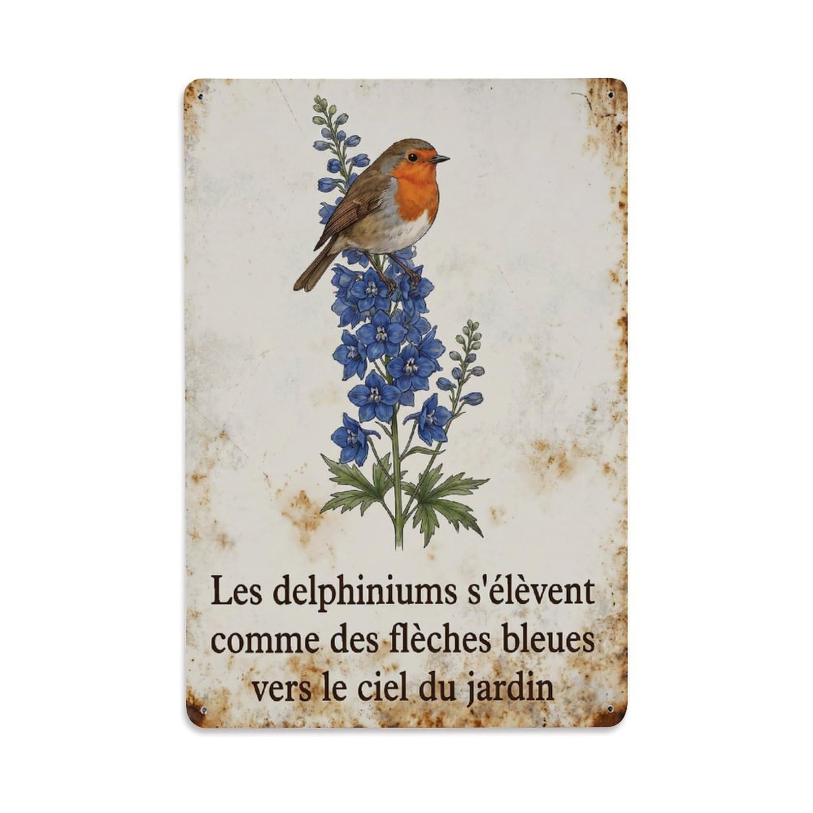 Robin Bird Garden Quote Delphinium Spire Metal Tin Sign