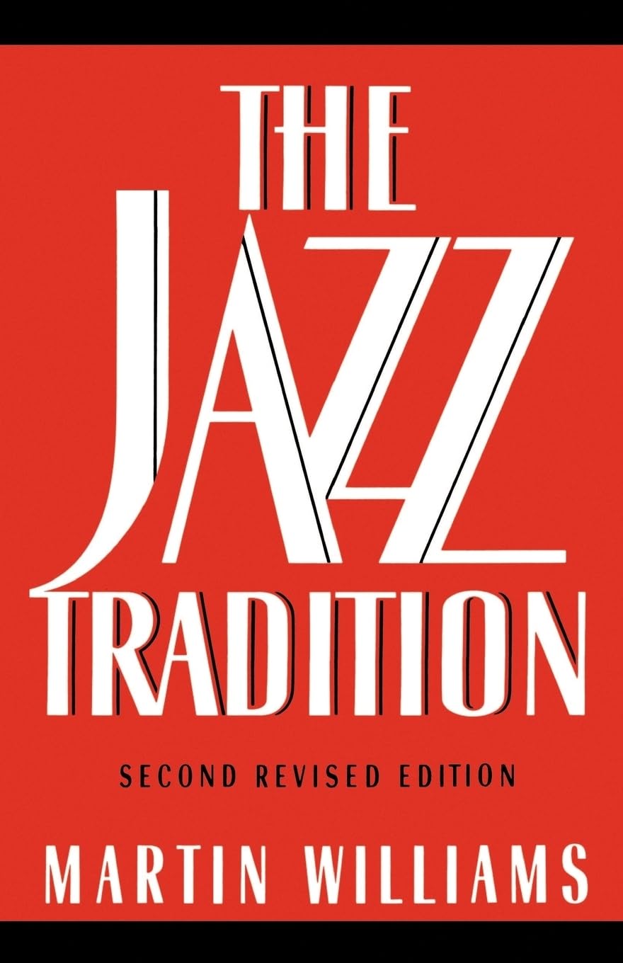 The Jazz Tradition: Second Revised Edition: 3rd Edition