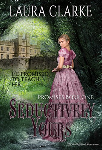 Seductively Yours (Promises Book 1) (English
