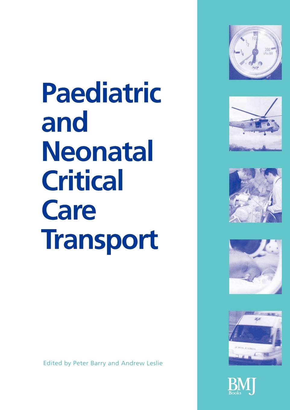 Buy Paediatric and Neonatal Critical Care Transport — BookShops.in