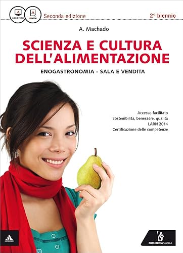 Scienza e cultura dell'alimentazione. Con quaderno delle competenze. Per gli Ist. professionali settore enogastronomico. Con e-book. Con espansione online