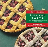 Pies & Tarts (Collister, Linda. Basic Baking.)