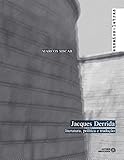 Jacques Derrida: Literatura, Política e Tradução