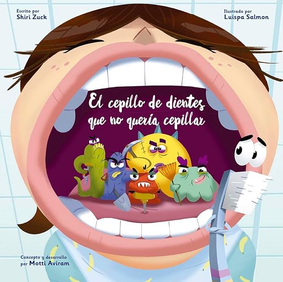 El cepillo de dientes que no quería cepillar