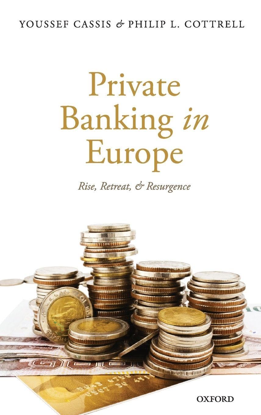 Buy Private Banking in Europe: Rise, Retreat, and Resurgence — BookShops.in