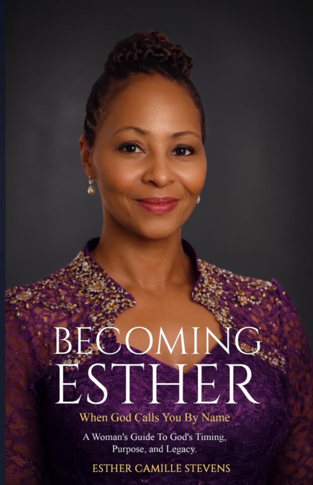 Becoming Esther: When God Calls You By Name