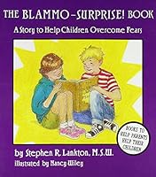 The Blammo - Surprise! Book: A Story to Help Children Overcome Fears 0945354118 Book Cover