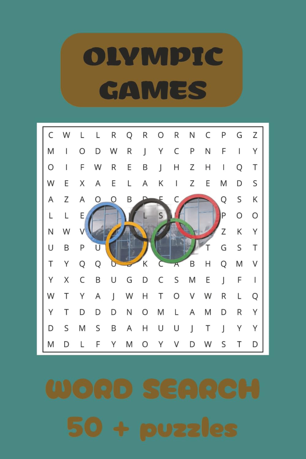 OLYMPIC WORD SEARCH WORDS: The Ultimate Olympic Challenge of Speed, Strength, and Glory, 495 WORS TO CHALLENGE YOU BRAIN| TRAVEL BOOK| ACTIVITY BOOK