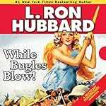 Cover of While Bugles Blow!