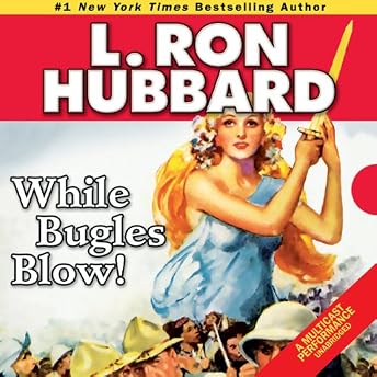 While Bugles Blow! Audiobook by L. Ron Hubbard episode artwork