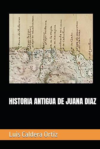 HISTORIA ANTIGUA DE JUANA DIAZ