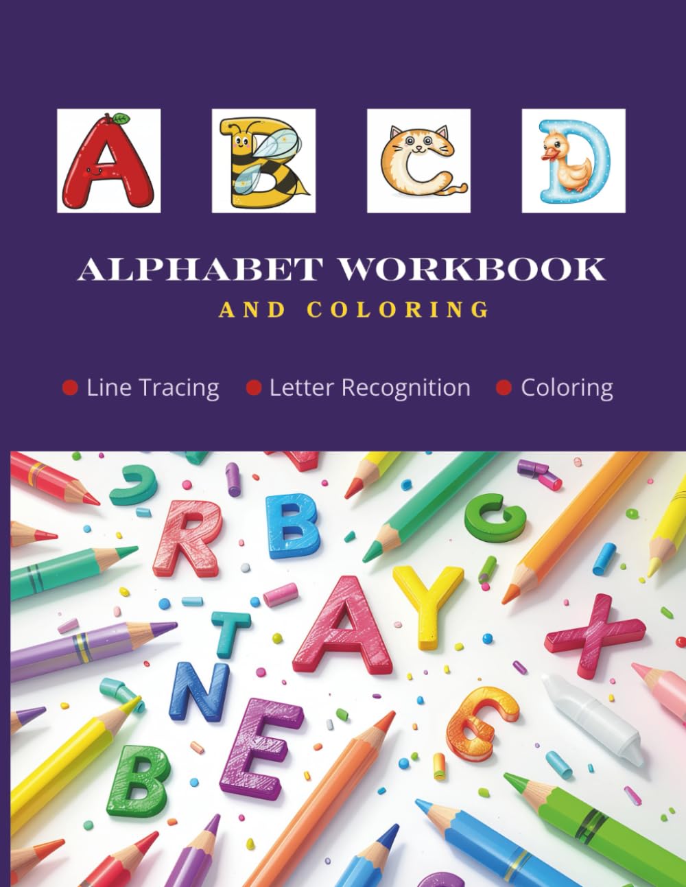 Alphabet Workbook and Coloring: Line Tracing Letter Recognition Coloring