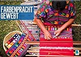  Farbenpracht gewebt (Wandkalender 2019 DIN A2 quer): Am sausenden Webstuhl der Zeit (Monatskalender, 14 Seiten ) (CALVENDO Kunst)
