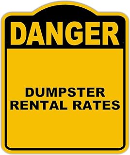 DUMPSTER RENTAL RATES Danger Yellow Black Aluminum Composite Sign 20 x 24 inches