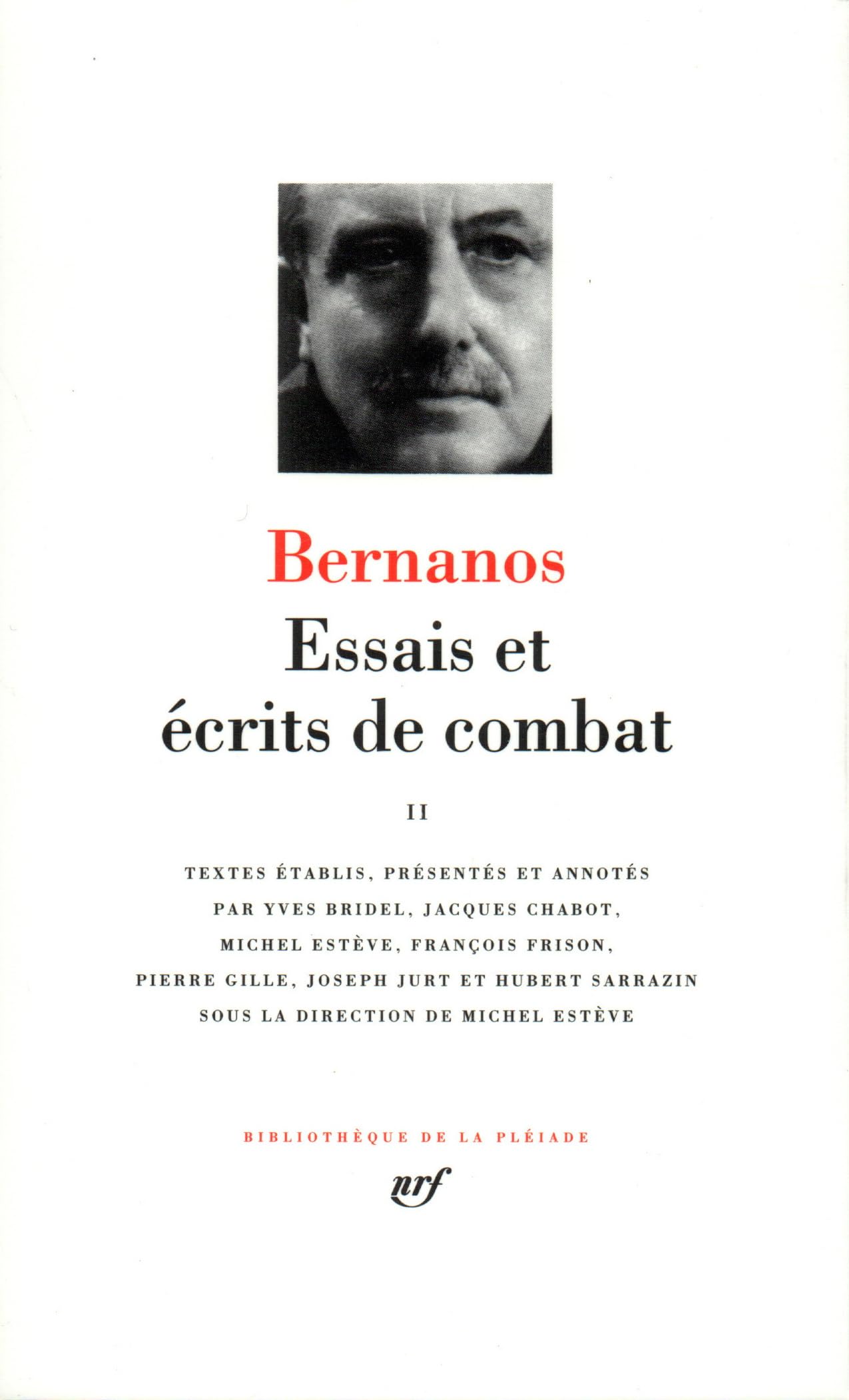 Bernanos : Essais et Ecrits de combats, tome II