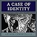 A Case of Identity