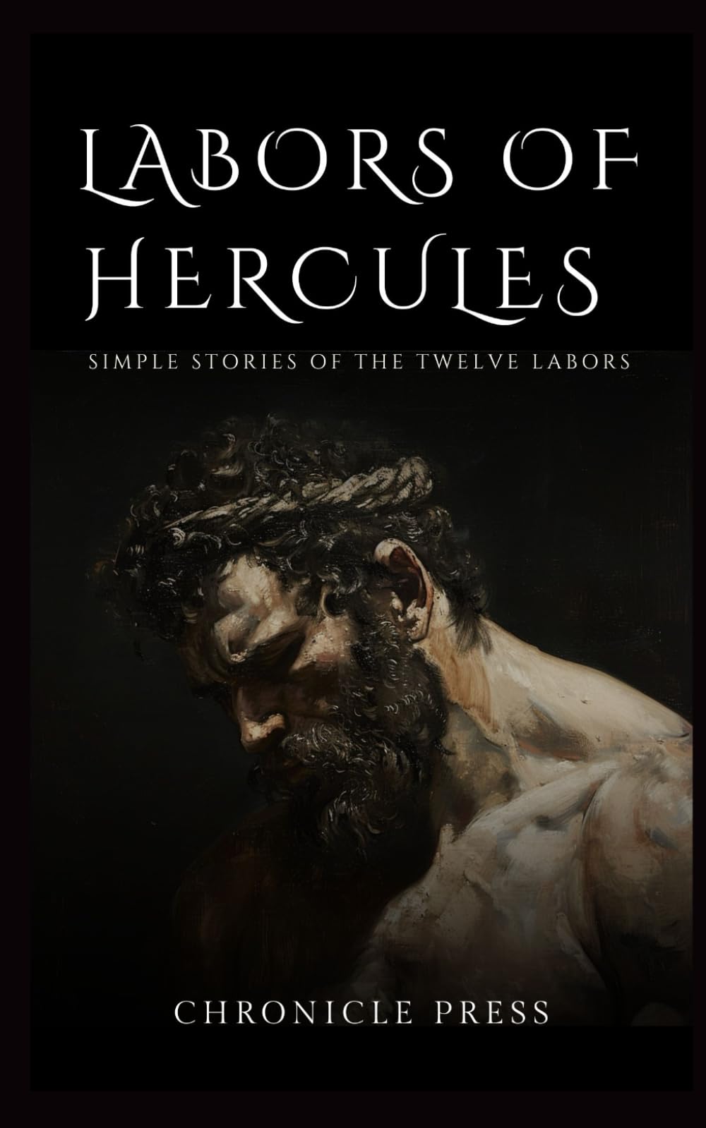 Labors of Hercules: Simple Story of the Twelve Labors
