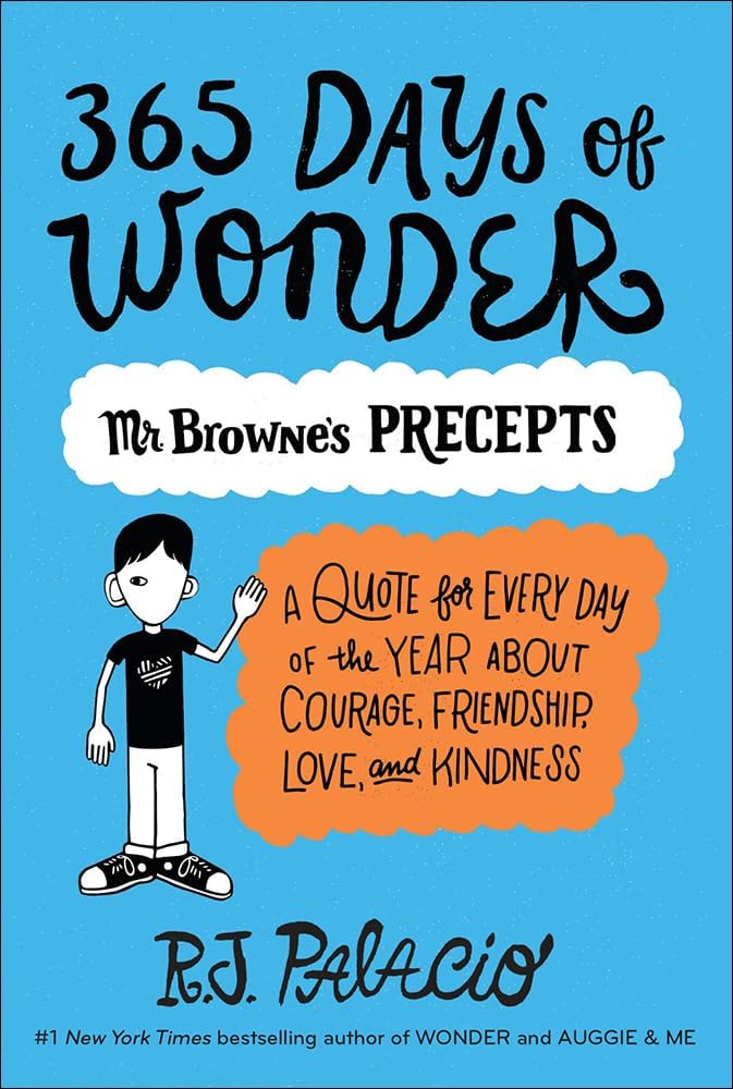 365 Days of Wonder: Mr. Browne's of Precepts Library Binding – August 30, 2016