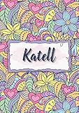  Katell: Carnet de notes A5  Prénom personnalisé Katell  Cadeau d\'anniversaire pour femme, maman, sœur, copine, fille ...  Design : floral  120 pages lignée, Petit Format A5 (14.8 x 21 cm)