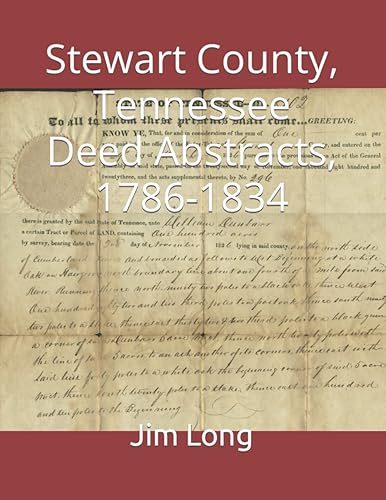 Stewart County, Tennessee Deed Abstracts, 1786-1834