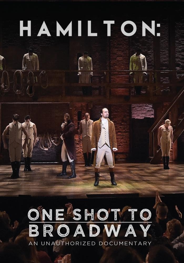 Hamilton: One Shot to Broadway