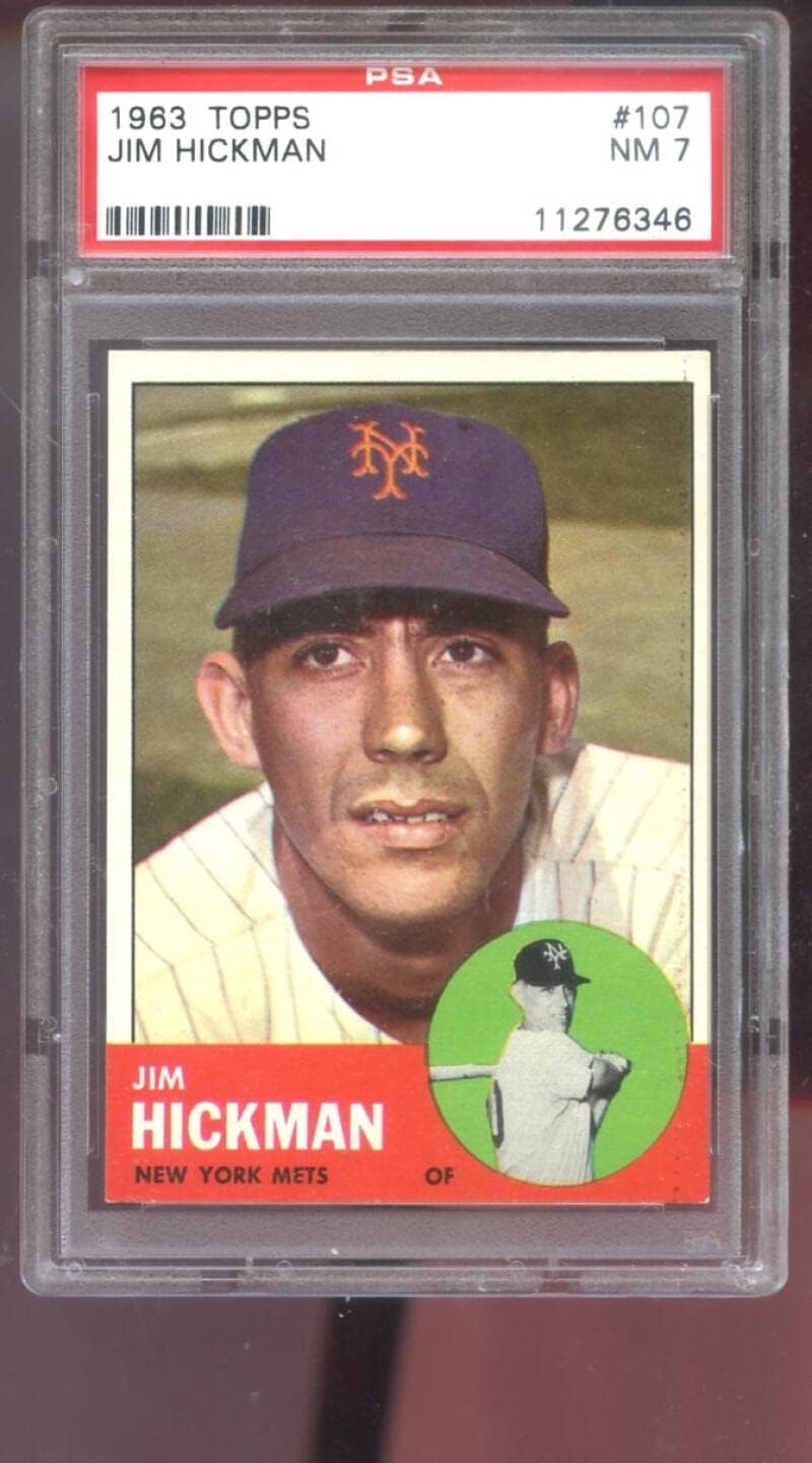 1963 Topps #107 Jim Hickman PSA 7 Graded Baseball Card MLB NM New York Mets