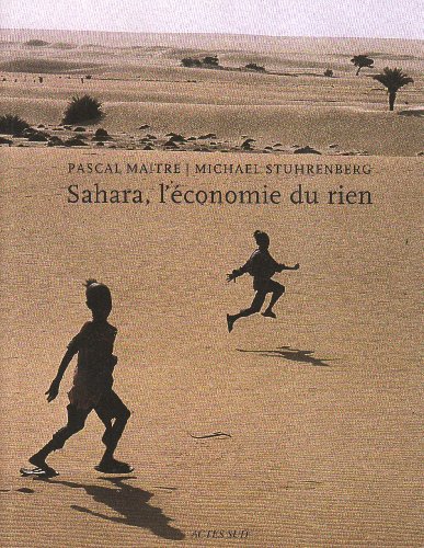 Télécharger Sahara, L'economie Du Rien Livre PDF Gratuit