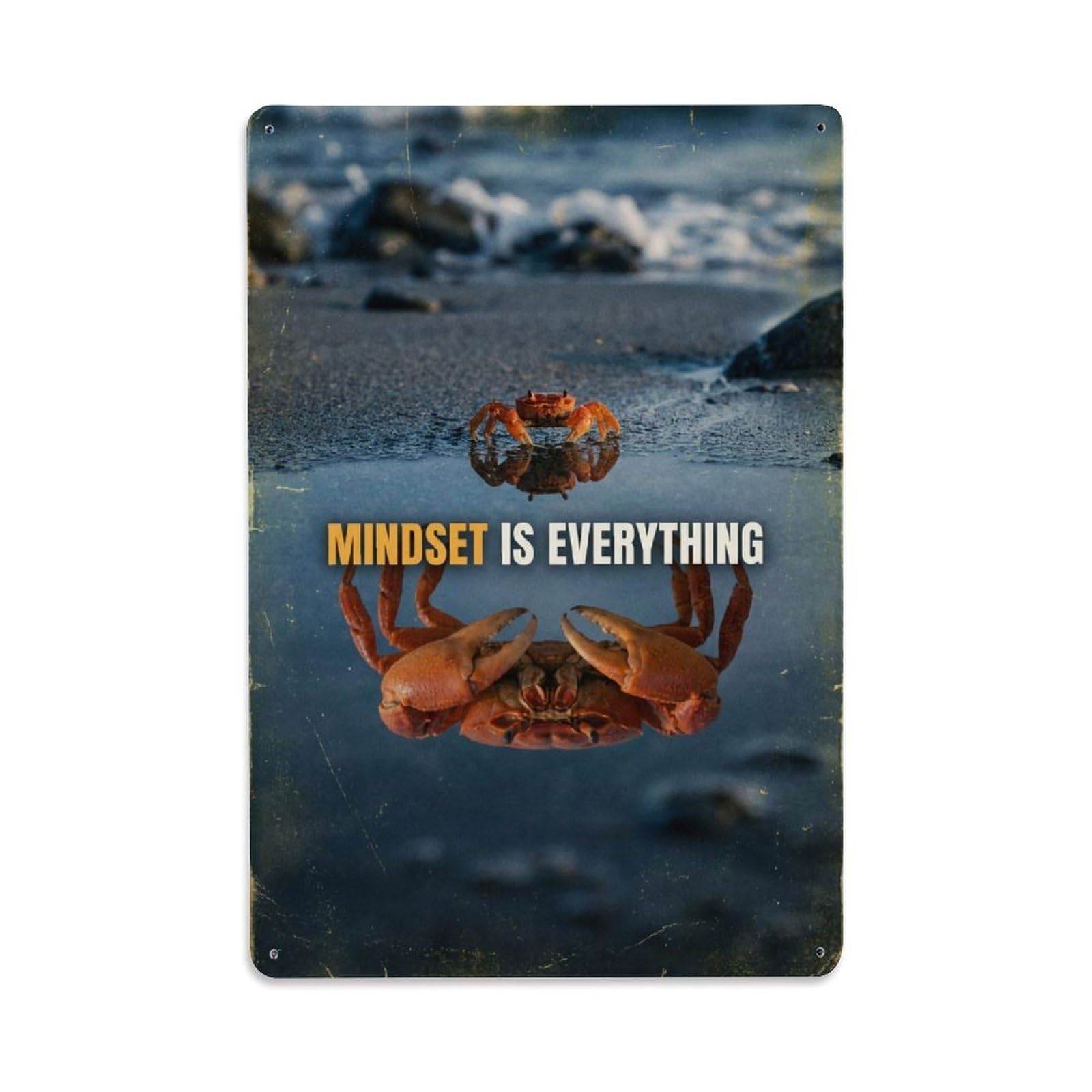 Mindset Is Everything Crab Animal Motivation Quote Metal Tin Sign