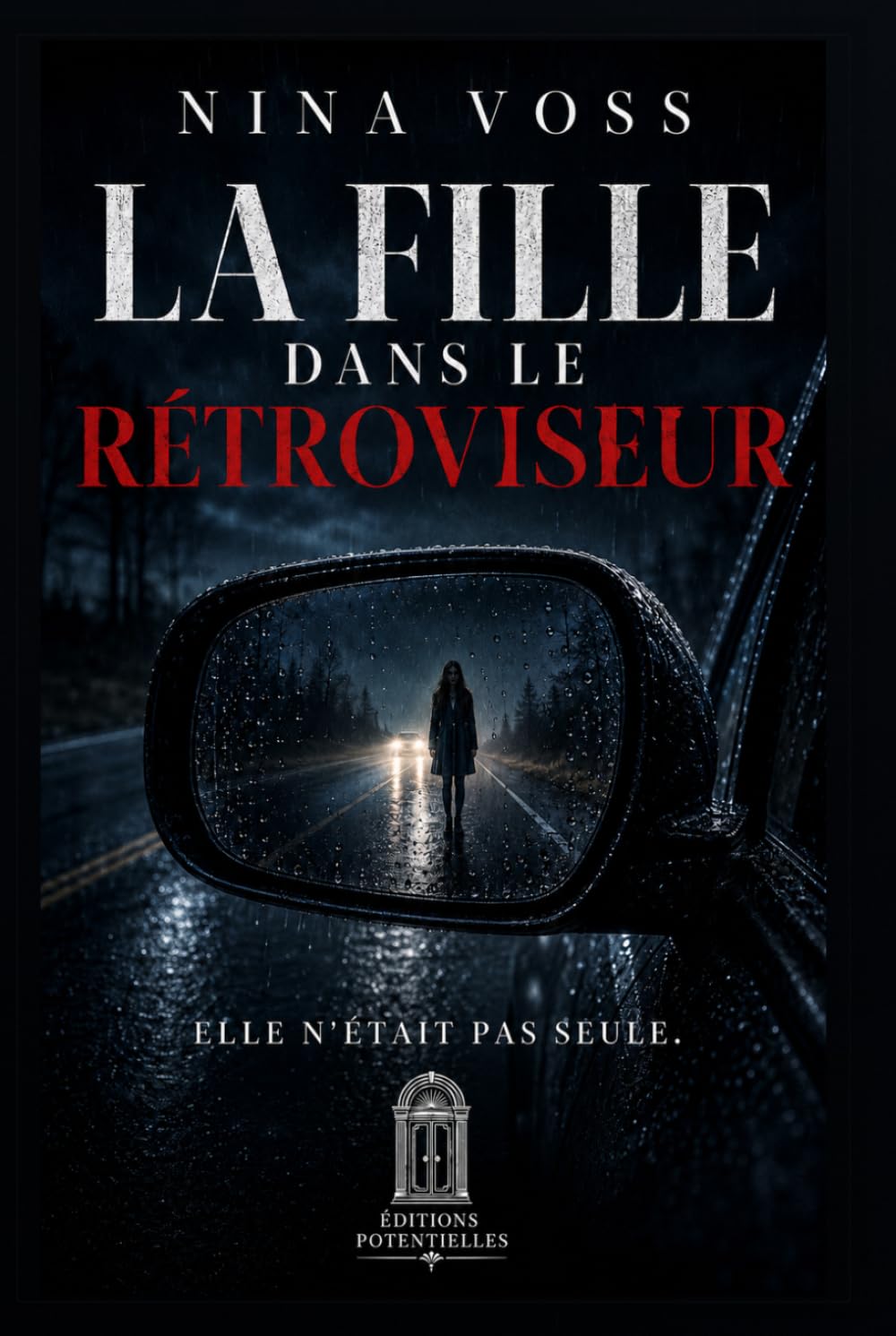 La Fille dans le rétroviseur: Elle n'était pas seule.