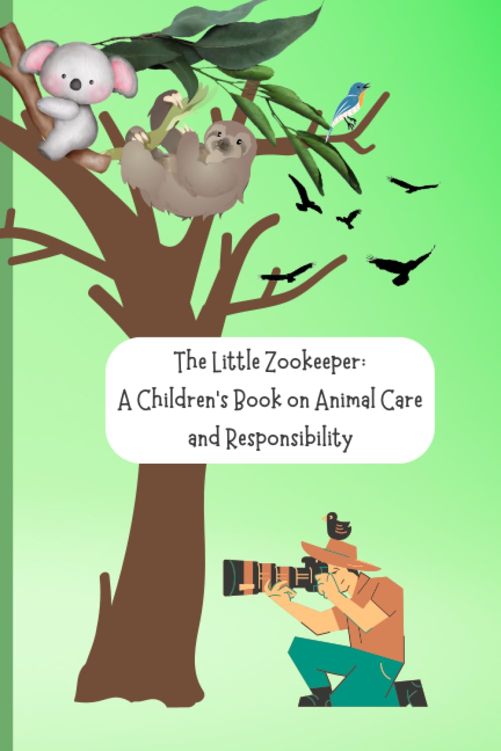 The Little Zookeeper: A Children's Book on Animal Care and Responsibility
