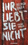 Cover zum Buch Ihr liebt sie nicht