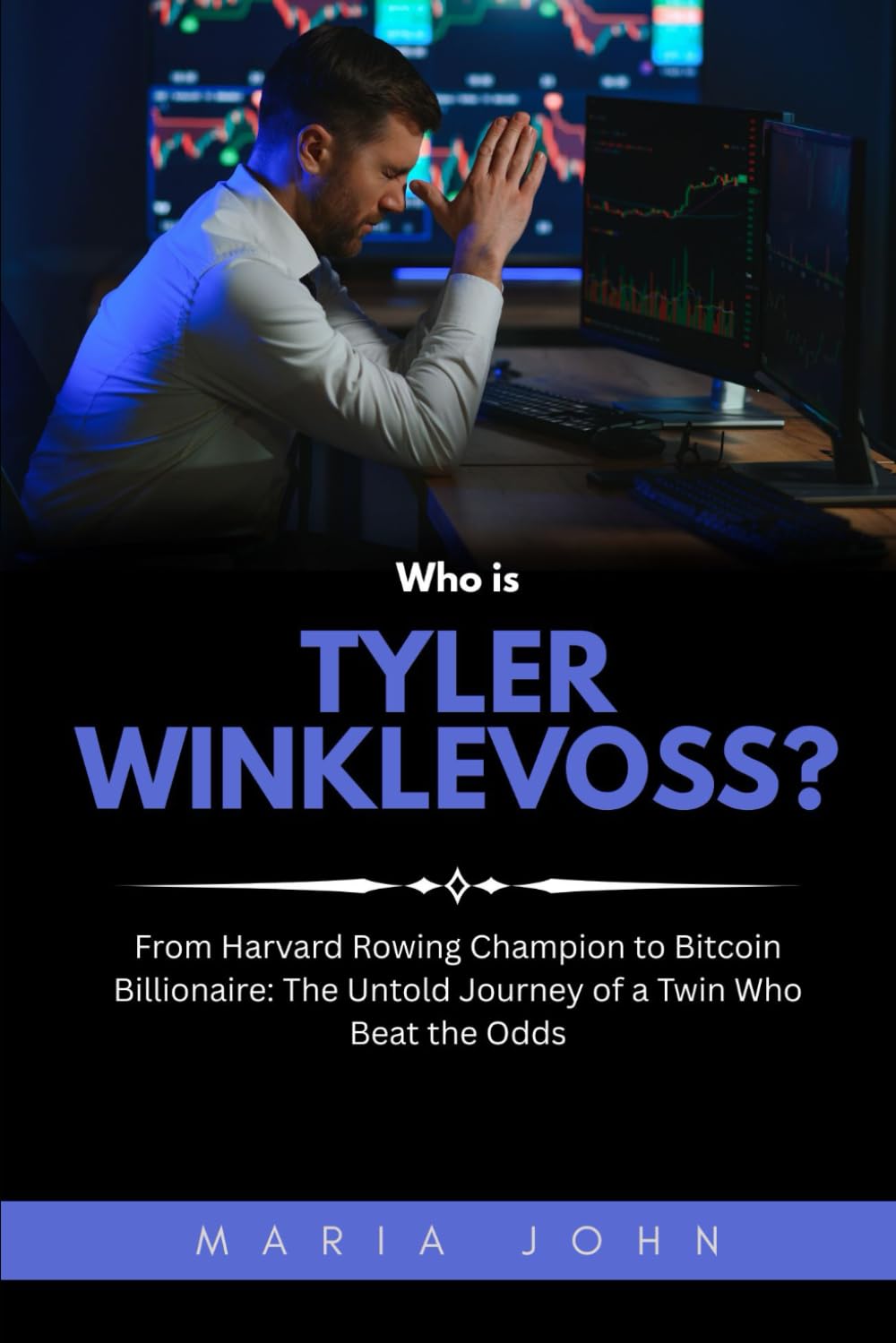 Who is Tyler Winklevoss?: From Harvard Rowing Champion to Bitcoin Billionaire: The Untold Journey of a Twin Who Beat the Odds
