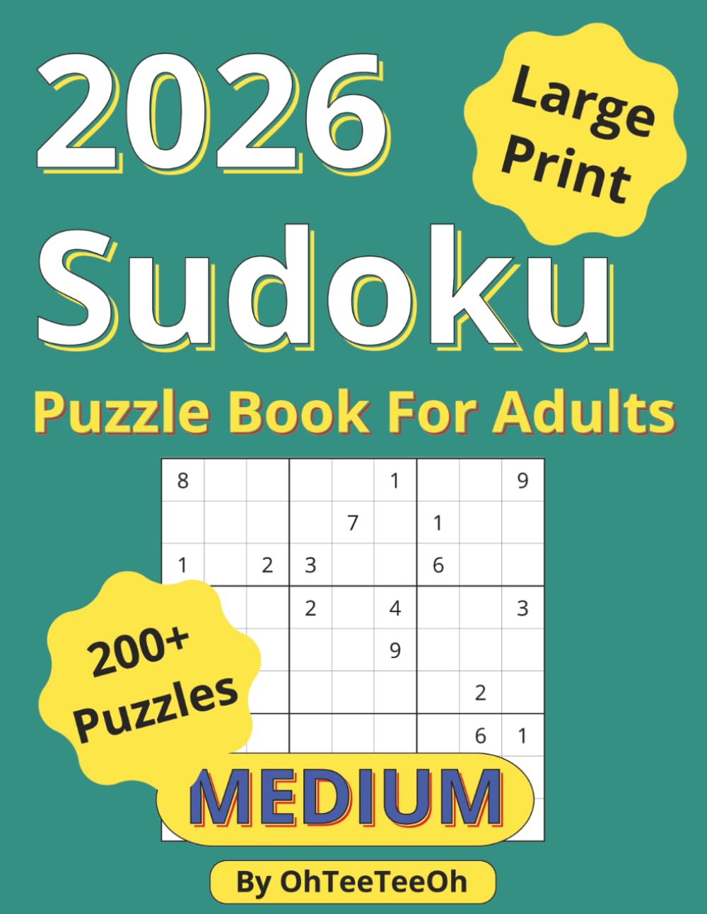 2026 Sudoku Puzzle Book for Adults: 200 Easy 9×9 + 20 Bonus 16×16 Puzzles | Medium | Large Print 8.5 × 11 | Includes Instructions & Full Solutions
