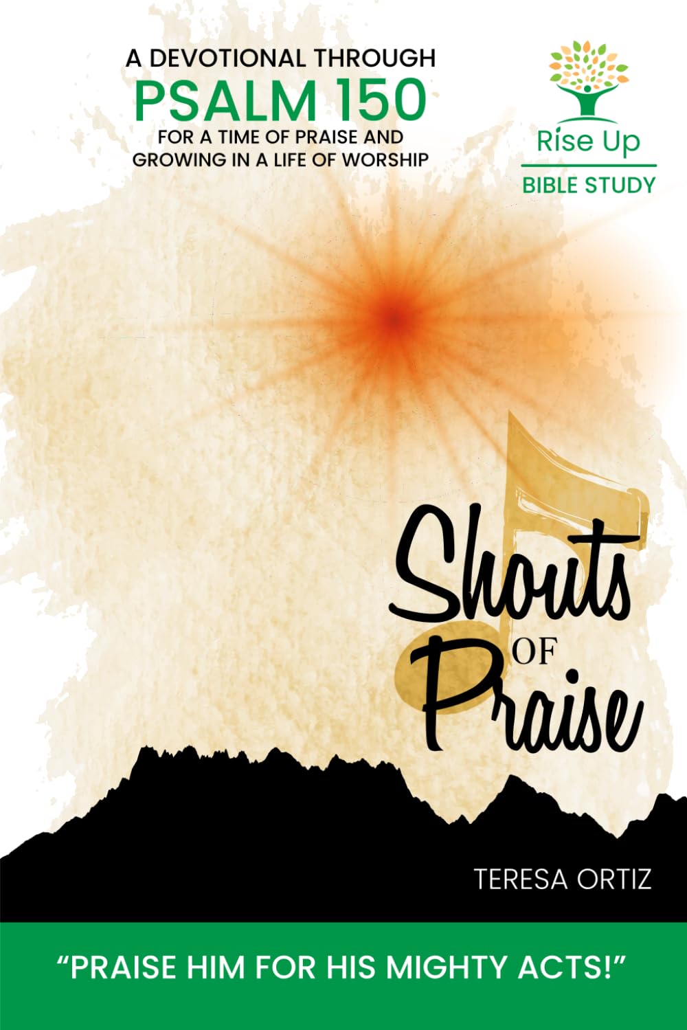 Shouts of Praise: A Devotional Through Psalm 150