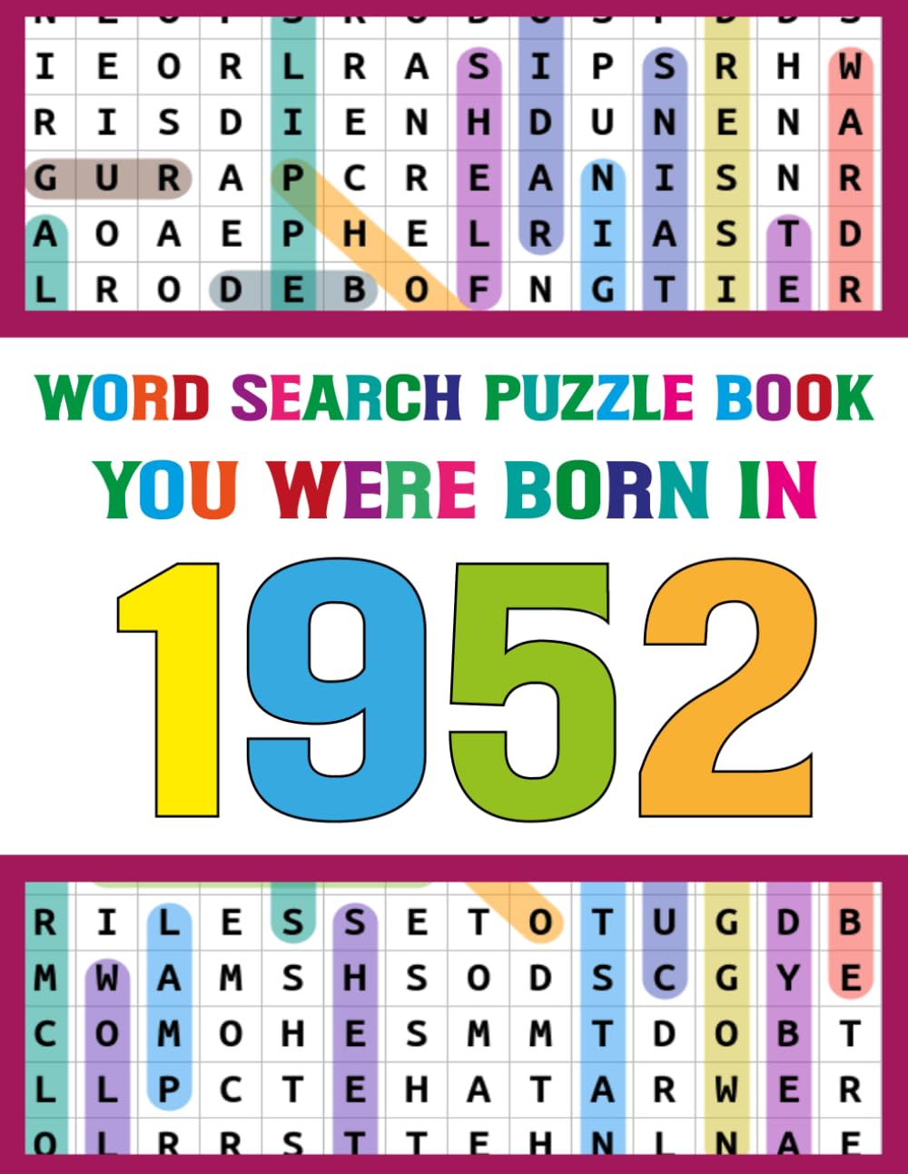 Word Search Puzzle Book: You Were Born In 1952: Classic Word Search Puzzle Book for Seniors – Memory Boosting Large Print Fun
