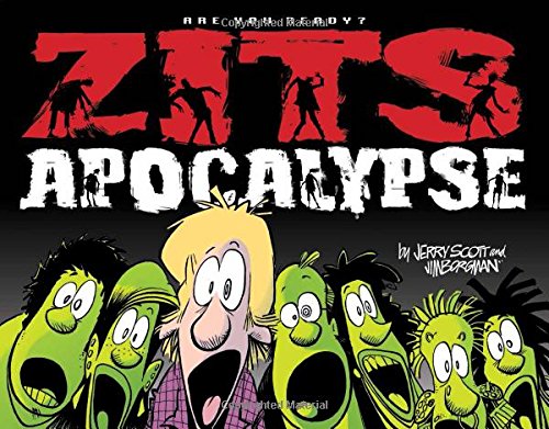 Zits Apocalypse, 32: Are You Ready?