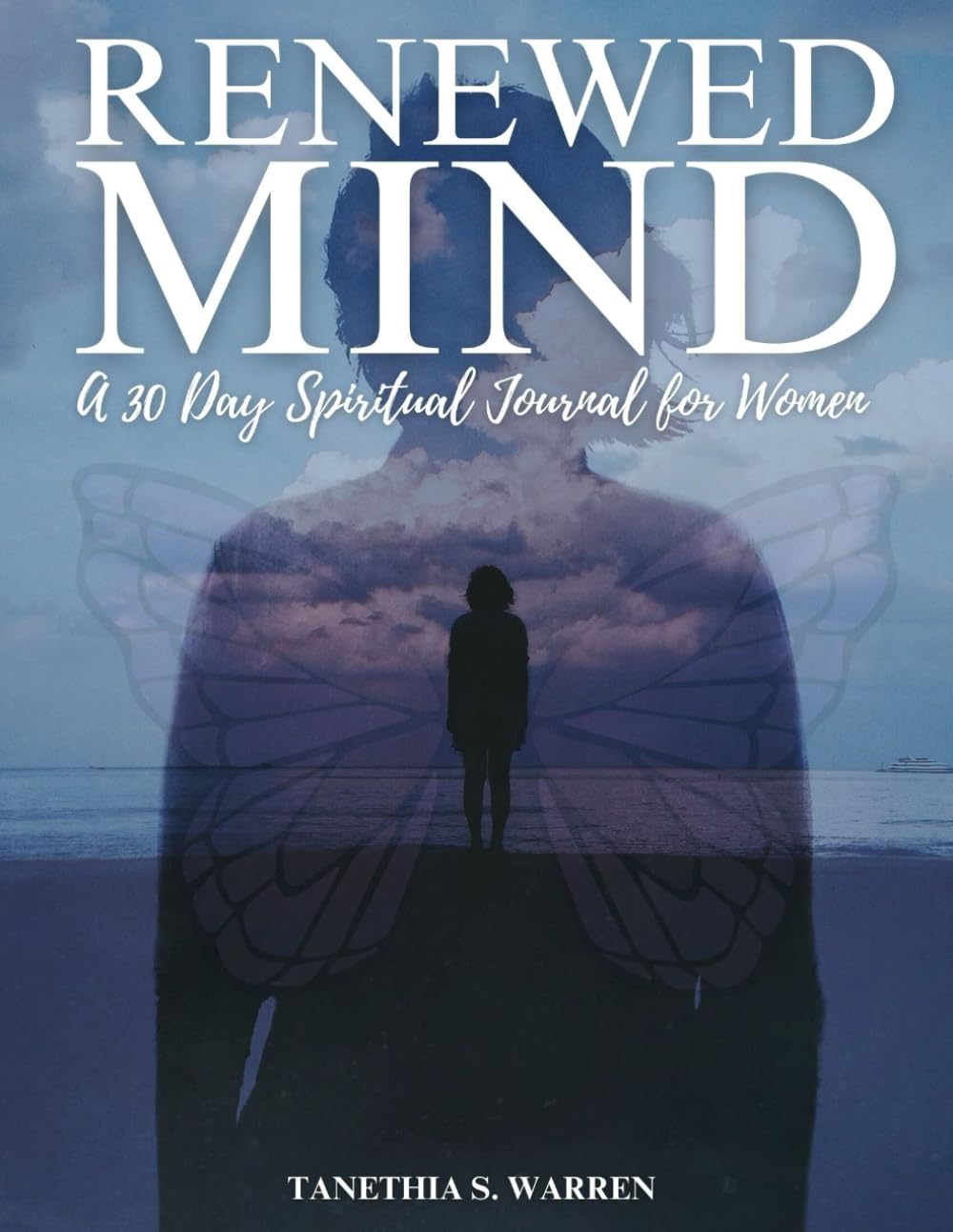 Renewed Mind: A 30-Day Spiritual Journal for Women
